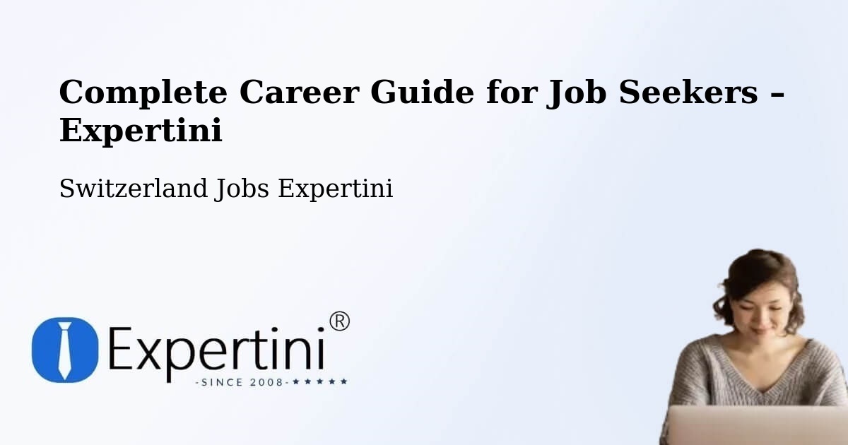 Career Guide for Job Seekers – Glâne District - Glâne District, Switzerland Jobs Expertini